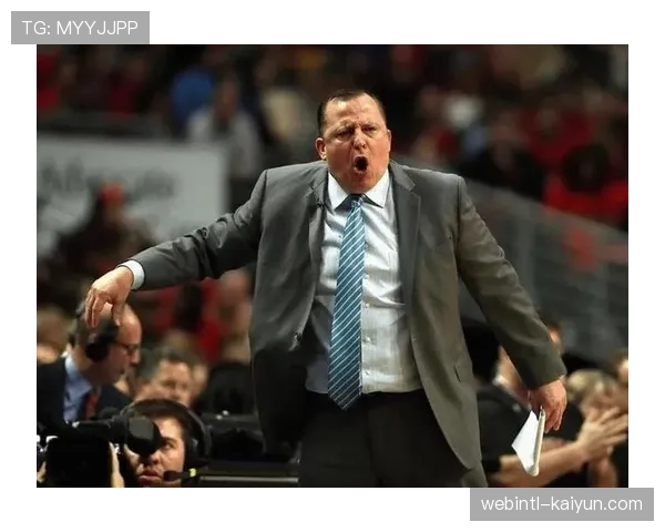 尼克斯巩固东部前三 锡伯杜执教风格与球员负荷管理平衡探讨